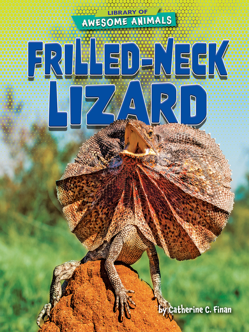 Title details for Frilled-Neck Lizard by Catherine C. Finan - Available